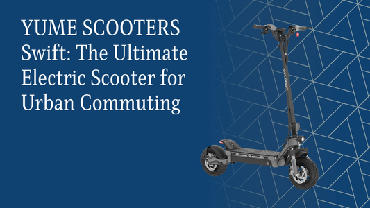 YUME SCOOTERS Swift: The Ultimate Electric Scooter for Urban Commuting